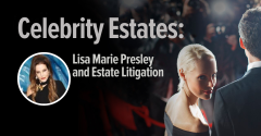 Lisa Marie Presley celebrity estates podcast